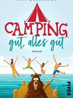 Tim Eckhaus, Camping gut, alles gut, Piper Verlag | Bild: Piper Verlag